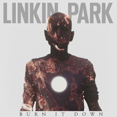 テンションがあがる唄 Linkin Park / Burn it Down