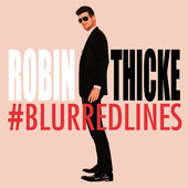 テンションがあがる唄 Robin Thicke feat. T.I. & Pharrell Williams / Blurred Lines