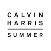 テンションがあがる唄 Calvin Harris / Summer