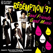 テンションがあがる唄 REDEMPTION 97 / Good Friends Good Music